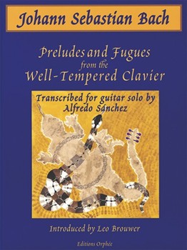 Preludes & Fugues From The Well-Tempered Clavier by Bach Johann Sebastian - Ophee Matanya - Brouwer Leo for