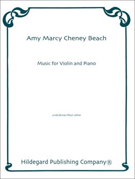 Music for Violin and Piano by Beach Amy - Plaut Linda - for