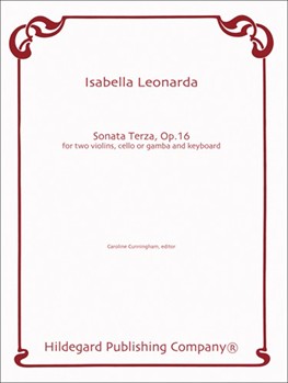 Sonata Terza Op. 16 by Leonarda Isabella - Cunningham Caroline - for