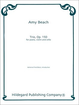 Trio Op. 150 For Piano Violin Violoncello by Beach Amy - Block Adrienne Fried - for