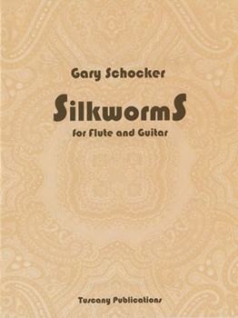 Silkworms For Flute and Guitar by Schocker Gary for
