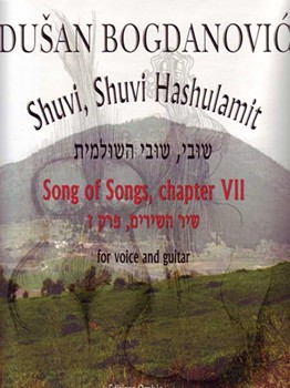 Shuvi Shuvi Hashulamit Song Of Songss Chapter VII by Bogdanovic Dusan for