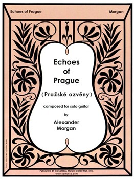 Echoes Of Prague by Morgan Alexander for Guitar Sol