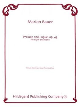 Prelude & Fugue Opus 43 by Bauer Marion for Flute and Piano