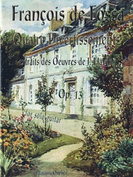 Quatre Divertissements by De Fossa Francois - Op. 13 - for Guitar Sol