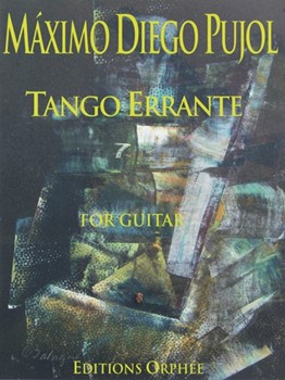 Tango Errante by Pujol Maximo Diego for Guitar Sol