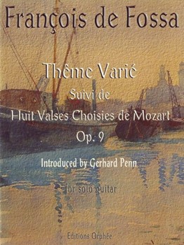 Theme Varie Suivi de Huit Valses Choisies de Mozart by De Fossa Francois for