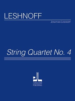 String Quartet No. 4 by Leshnoff Jonathan for