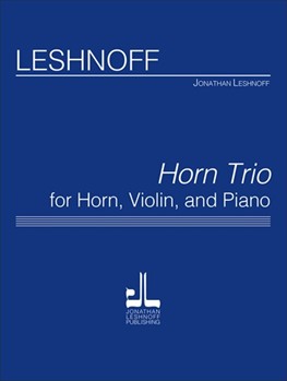 Horn Trio by Leshnoff Jonathan for