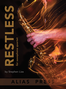 Restless For Saxophone Quartet Alto Sax