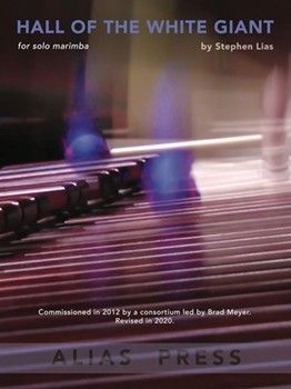 Hall of the White Giant by Lias Stephen for Marimba Unaccompanied