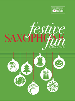 Festive Saxophone Fun solos, duets & trios of festive music from around the world