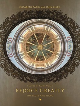 Rejoice Greatly Sacred Music for Prayer and Contemplation