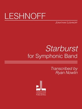 Starburst For Symphonic Band by Leshnoff Jonathan for
