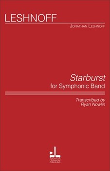 Starburst For Symphonic Band by Leshnoff Jonathan for