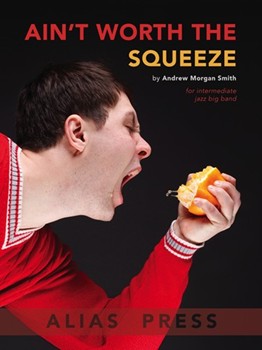 Ain't Worth The Squeeze