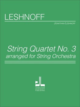 String Quartet No. 3 String Orchestra Version by Leshnoff Jonathan for