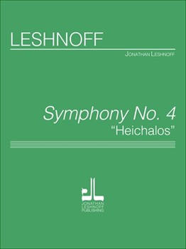 Symphony #4 "Heichalot" by Leshnoff Jonathan for