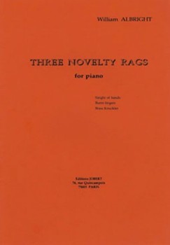 Three Novelty Rags by Bolcom and Albright - Bolcom William - for Piano