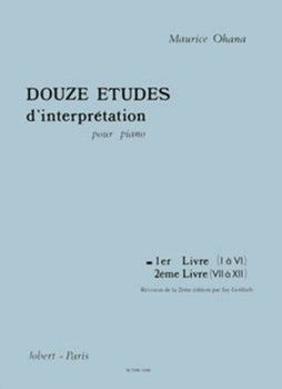 Douze Etudes D'Interpretation 1Er Livre (I A Vi) by Ohana Maurice for
