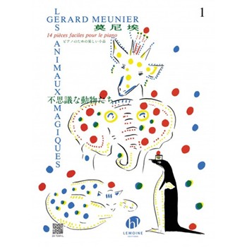 Les Animaux Magiques 14 Pieces Faciles Pour Le Piano by Meunier Gerard for
