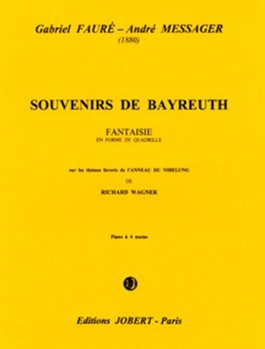 Souvenirs De Bayreuth by Faure Gabriel - Messager Andre - for