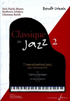 Classique Au Jazz Vol.2 7 Jazz Improvisations On Classical Pieces by Beethoven Ludwig van - Urbain Benoit - for
