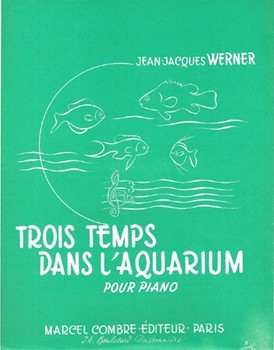 Trois Temps Dans L'Aquarium by Werner Jean-jacques for