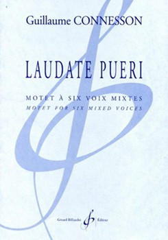 Laudate Pueri Motet A Six Voix Mistes by Connesson Guillaume for