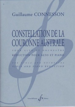 Constellation De La Couronne Australe Pour Alto Et Orchestre Reduction Pour Alto Et Piano by Connesson Guillaume for