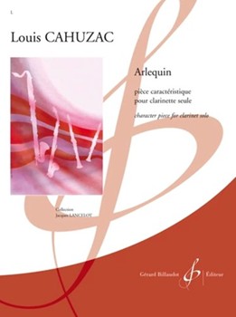 Arlequin by Cahuzac Louis for Bb Clarinet Unaccompanied