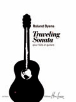 Traveling Sonata Pour Flute Et Guitar by Dyens Roland for