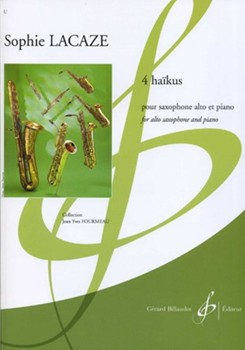 4 Haikus Pour Saxlphone Alto Et Piano by Lacaze Sophie for