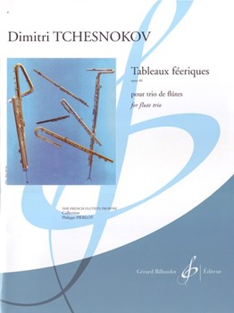 Tableaux Feeriques by Tchesnokov Dimitri for Flute Trio