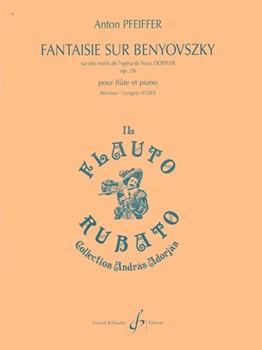 Fantaisie sur Benyovszky sur des motifs de l'opera de Franz Doppler by Pfeiffer Anton - Ittzes Gergely - for