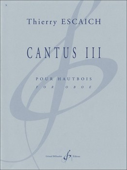 Cantus III pour hautbois by Thierry Escaich for