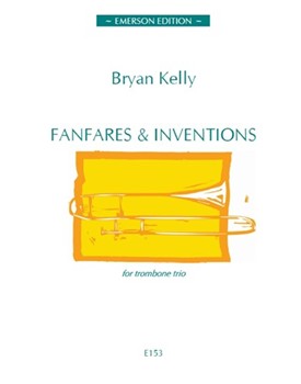 Fanfares & Inventions by Kelly Bryan for