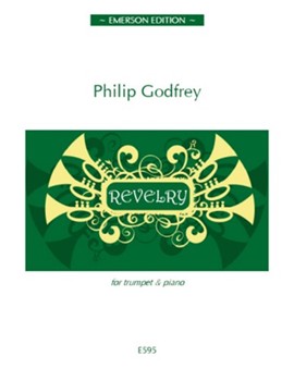 Revelry Three Pieces for Trumpet and Piano by Godfrey Philip for