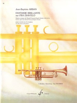 Fantaisie Brillante Sur Fra Diavolo by Arban Jean-Baptiste for Trumpet and Piano