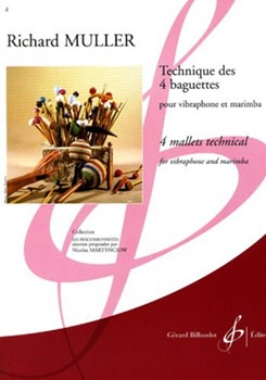 Technique Des 4 Baguettes Pour Vibraphone Et Marimba by Muller Richard for