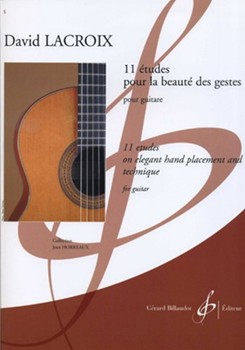 11 Etudes Pour La Beaute Des Gestes Pour Guitare by Lacroix David for