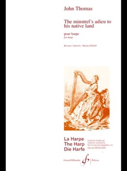 The Minstrel's Adieu To His Native Land by Thomas J J - Geliot Martine - for