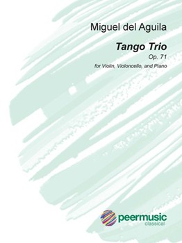 Tango Trio Opus 71 by del Aguila Miguel for String Trio