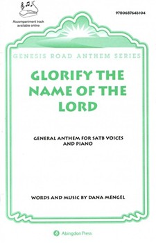 Glorify The Name Of The Lord by Mengel Dana for
