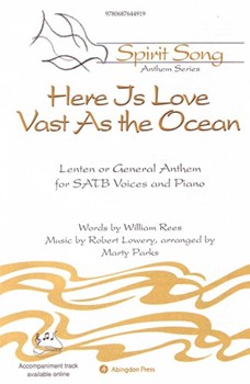 HERE IS LOVE VAST AS THE OCEAN by Rees William for