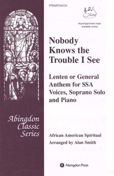 NOBODY KNOWS THE TROUBLE I SEEN by - Smith Alan - for