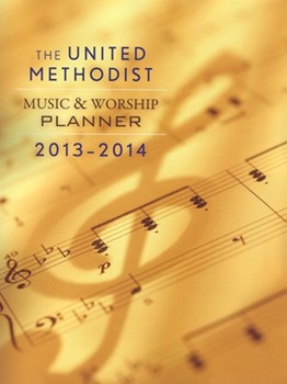 United Methodist Music & Worship Planner by Bone and Scifres David L. Bone Mary for Text (2013-2014)