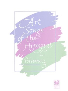 Art Songs Of The Hymnal Volume 3 by Various - Harris - for Vocal Collection (Vol 3)