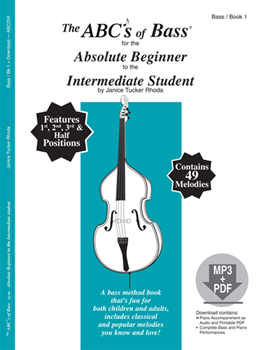 The ABCs of Bass for the Absolute Beginner to the Intermediate Student Book 1 Bass