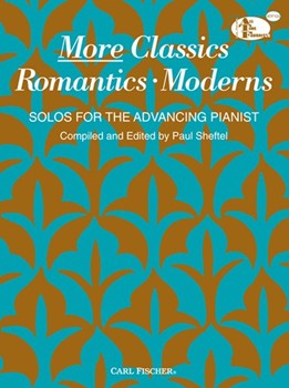 More Classics, Romantics, Moderns Solos for the Advancing Pianist